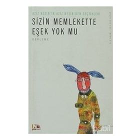 SIZIN MEMLEKETTE EŞEK YOK MU? - AZIZ NESIN