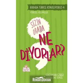 Sizin Orada Ne Diyorlar? - Türkçe Konuşuyoruz Serisi 4 - Süleyman Ezber