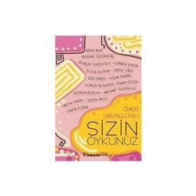 Sizin Öykünüz - Ömür Sabuncuoğlu