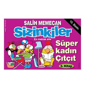 SIZINKILER 5 - SÜPER KADIN ÇITÇIT - SALIH MEMECAN