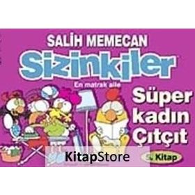 SIZINKILER 5 - SÜPER KADIN ÇITÇIT - SALIH MEMECAN