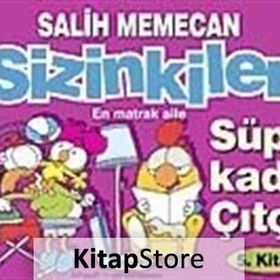 SIZINKILER 5 - SÜPER KADIN ÇITÇIT - SALIH MEMECAN