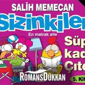 SIZINKILER 5 - SÜPER KADIN ÇITÇIT - SALIH MEMECAN