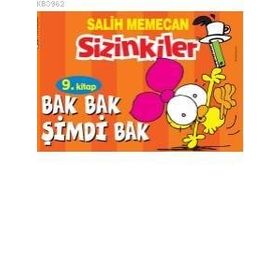 SIZINKILER 9 BAK BAK ŞIMDI BAK (MAR) - SALIH MEMECAN