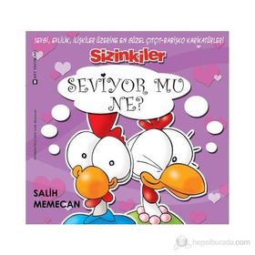 SIZINKILER- SEVIYOR MU NE? - SALIH MEMECAN