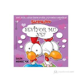 SIZINKILER- SEVIYOR MU NE? - SALIH MEMECAN