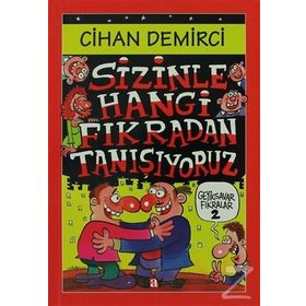 SIZINLE HANGI FIKRADAN TANIŞIYORUZ - CIHAN DEMIRCI