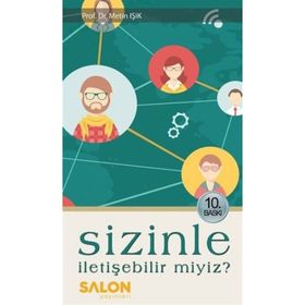 SIZINLE İLETİŞEBİLİR MIYIZ? - METIN IŞIK