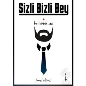 Sizli Bizli Bey - Şenol Göral
