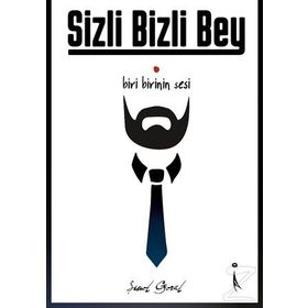 Sizli Bizli Bey - Şenol Göral