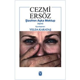 ŞİZOFREN AŞKA MEKTUP (OYUN) - CEZMI ERSÖZ