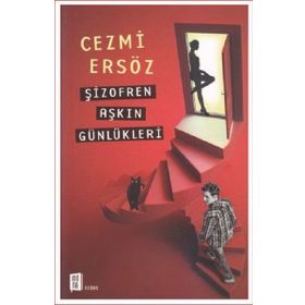 Şizofren Aşkın Günlükleri / Cezmi Ersöz / Mona Kitap