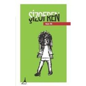 Şizofren - Ayşe Ak