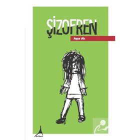 Şizofren - Ayşe Ak