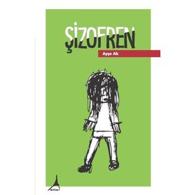 Şizofren - Ayşe Ak