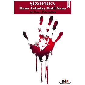 Şizofren Bana Arkadaş Bul Sana - Ali İhsan Güventürk