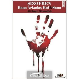 Şizofren Bana Arkadaş Bul Sana - Ali İhsan Güventürk