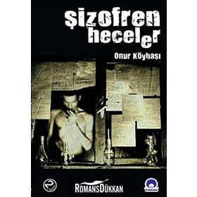 ŞİZOFREN HECELER - ONUR KÖYBAŞI