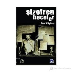 ŞİZOFREN HECELER - ONUR KÖYBAŞI