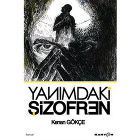 ŞİZOFREN - MEHMET HAKAN ALŞAN