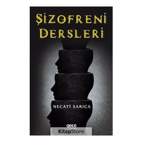 Şizofreni Dersleri - Necati Sarıca
