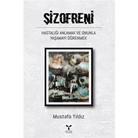 Şizofreni - Mustafa Yıldız