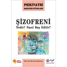 Şizofreni Nedir? Nasıl Baş Edilir? - Prof. Dr. Ertuğrul Köroğlu
