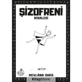 Şizofreni Risalesi - Mevlana İdris