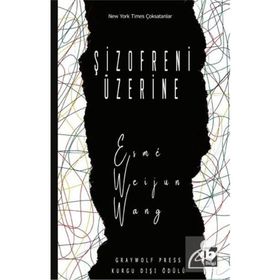 Şizofreni Üzerine - Esmé Weijun Wang