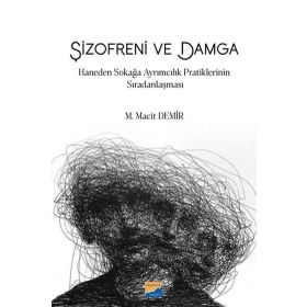 Şizofreni ve Damga Siyasal Kitabevi