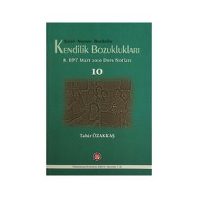 Şizoid- Narsisist- Borderline Kendilik Bozuklukları - Tahir Özakkaş
