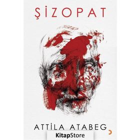 Şizopat - Attila Atabeg