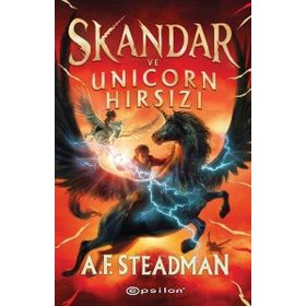 Skandar ve Unicorn Hırsızı - A. F. Steadman