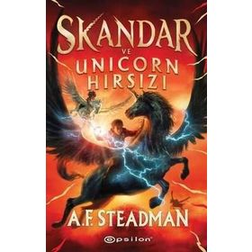 Skandar ve Unicorn Hırsızı - A. F. Steadman