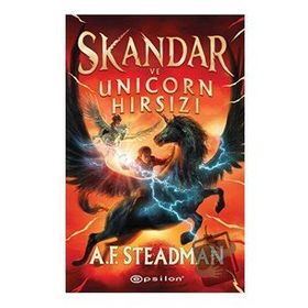 Skandar ve Unicorn Hırsızı - A. F. Steadman