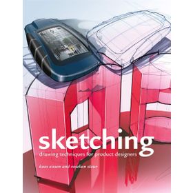 Sketching: Drawing Techniques for Product Designers
