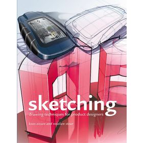 Sketching: Drawing Techniques for Product Designers