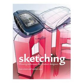 Sketching: Drawing Techniques for Product Designers