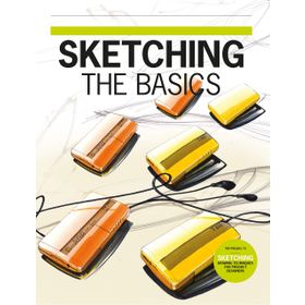 Sketching: Drawing Techniques for Product Designers