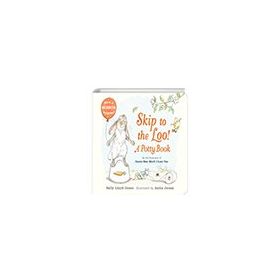 Skip To The Loo A Potty Book - Walker Books