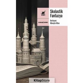 Skolastik Fantazya - Hüseyin Köse