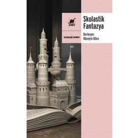 Skolastik Fantazya - Hüseyin Köse