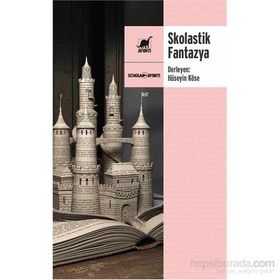 Skolastik Fantazya - Hüseyin Köse