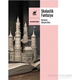 Skolastik Fantazya - Hüseyin Köse