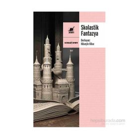 Skolastik Fantazya - Hüseyin Köse