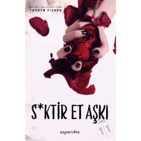 S*ktir Et Aşkı - Tarryn Fisher