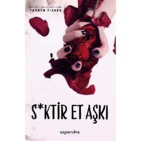S*ktir Et Aşkı - Tarryn Fisher