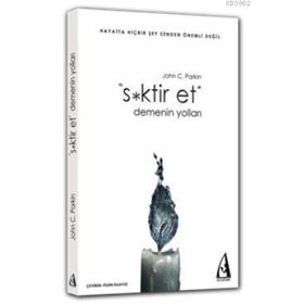 S*KTIR ET DEMENIN YOLLARI - JOHN C. PARKIN