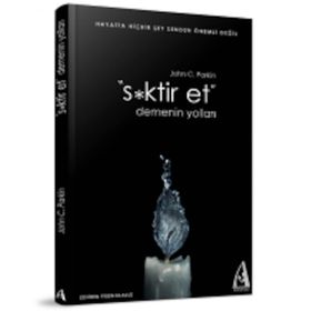 S*KTIR ET DEMENIN YOLLARI - JOHN C. PARKIN
