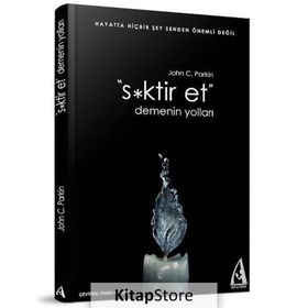 S*KTIR ET DEMENIN YOLLARI - JOHN C. PARKIN